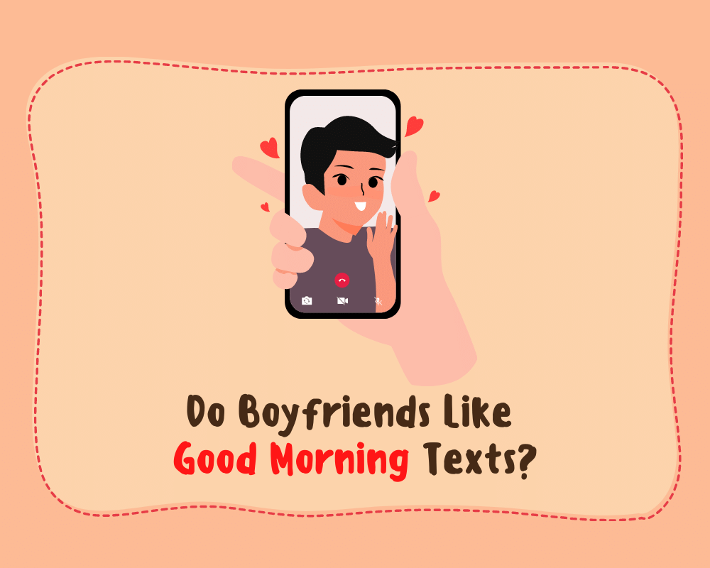Do Boyfriends Like Good Morning Texts