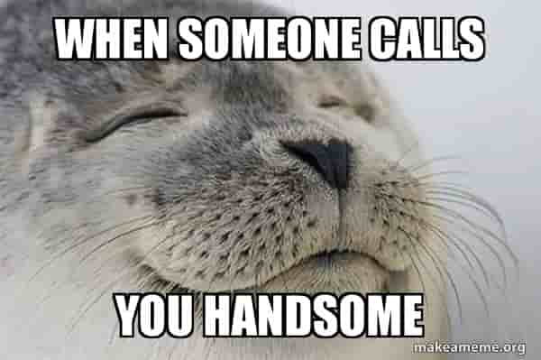 What Does It Mean When a Girl Calls You Handsome